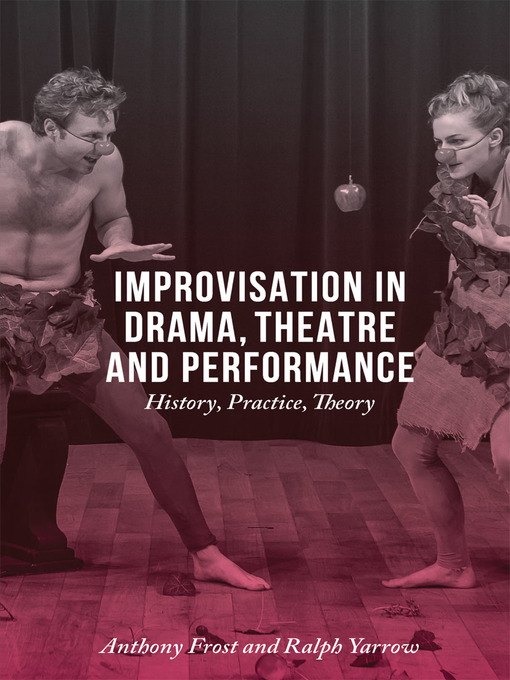 Cover image for Improvisation in Drama, Theatre and Performance